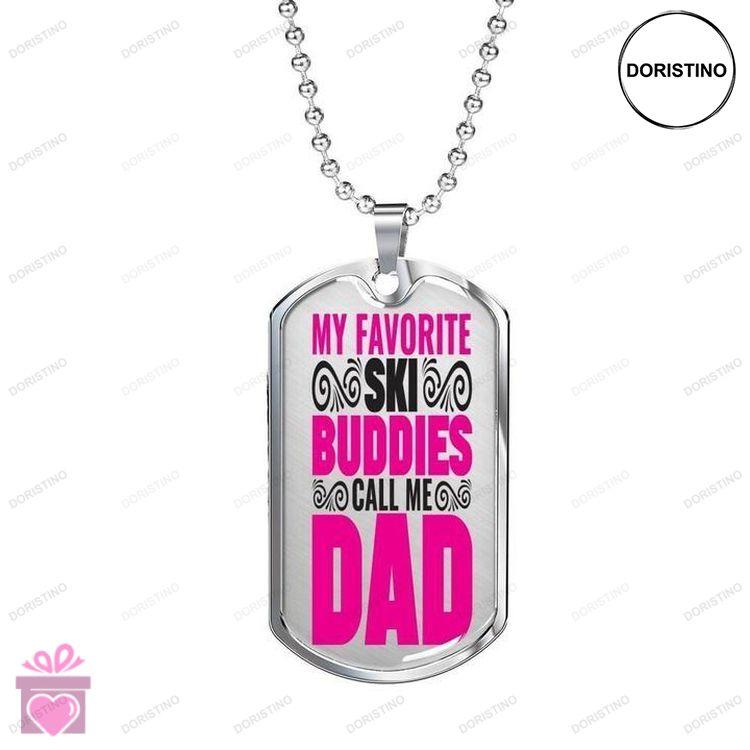 Dad Dog Tag Custom Picture Fathers Day My Favorite Ski Buddies Dog Tag Necklace Gift For Dad Doristino Awesome Necklace