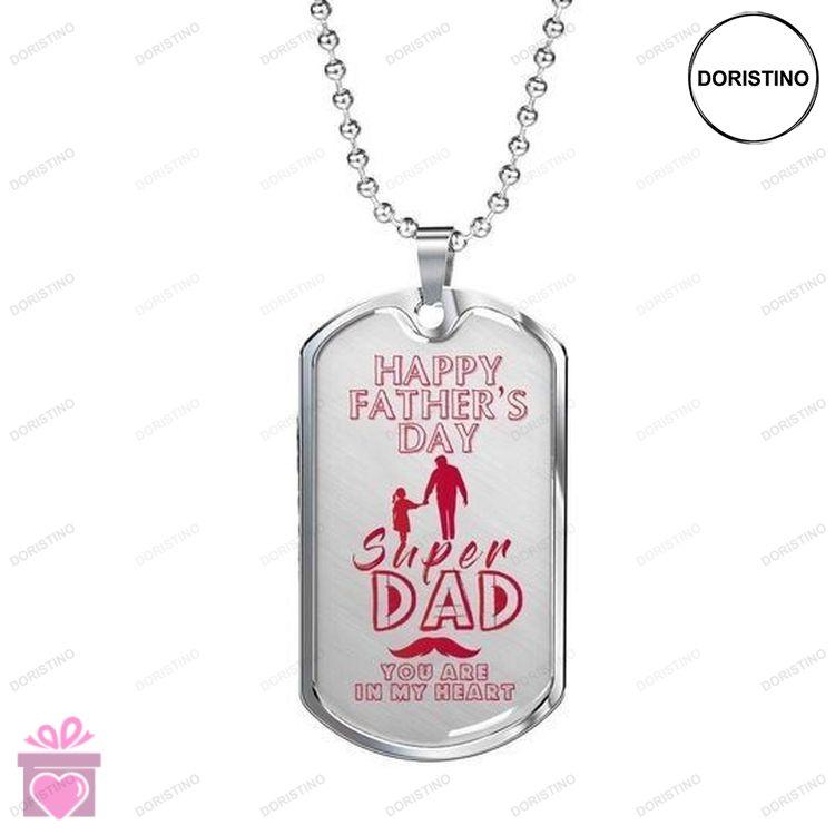 Dad Dog Tag Custom Picture Happy Fathers Day Super Dad You Are In My Heart Dog Tag Necklace Gift For Doristino Limited Edition Necklace