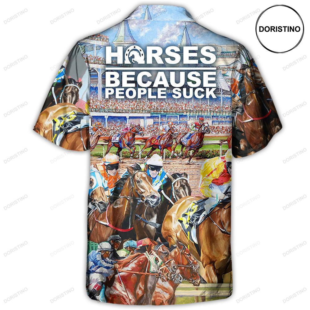 Horseback Riding Horse Because People Suck Limited Edition Hawaiian Shirt