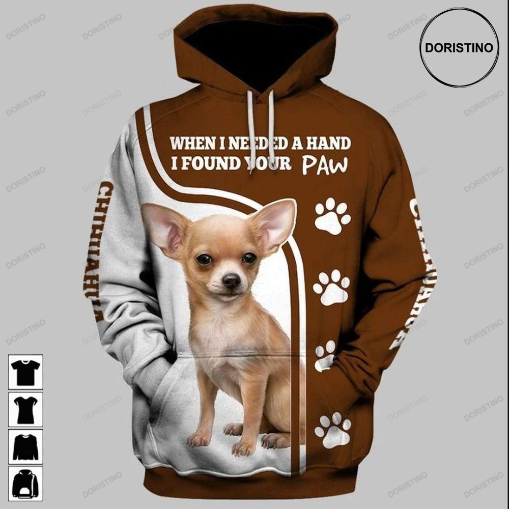 When I Needed A Hand I Found Your Paw Chihuahua Dog All Over Print Hoodie