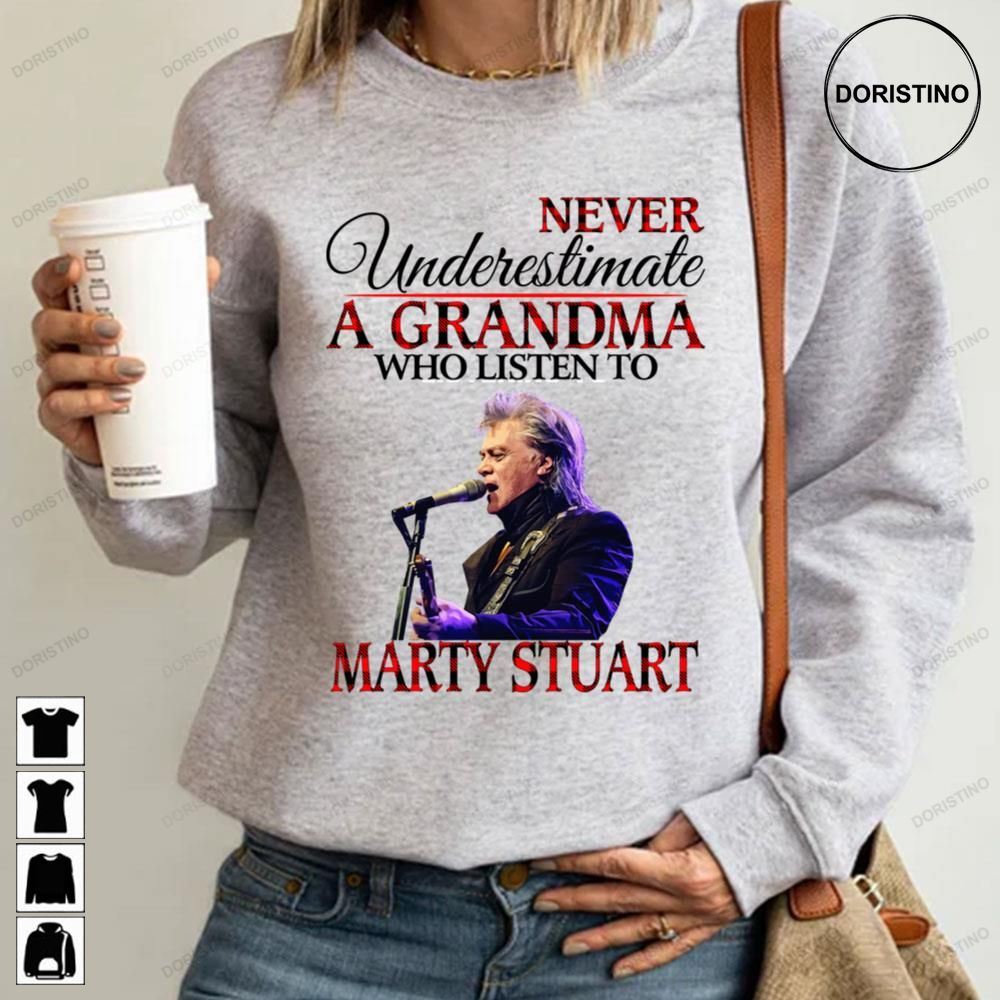 Never Underestimate A Grandma Who Listens To Marty Stuart Trending Style