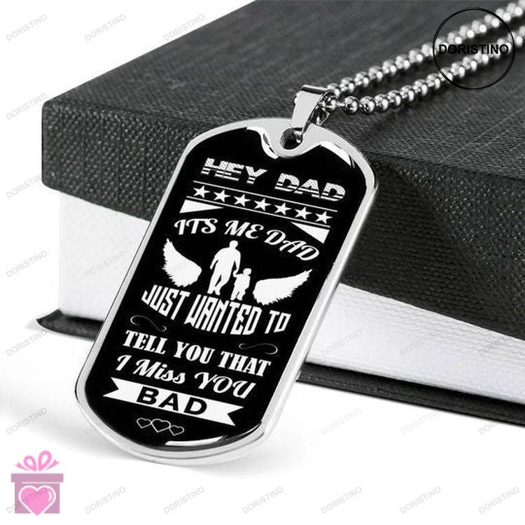 Dad Dog Tag Custom Picture Hey Dad I Miss You Dog Tag Necklace Gift For Daddy Doristino Trending Necklace