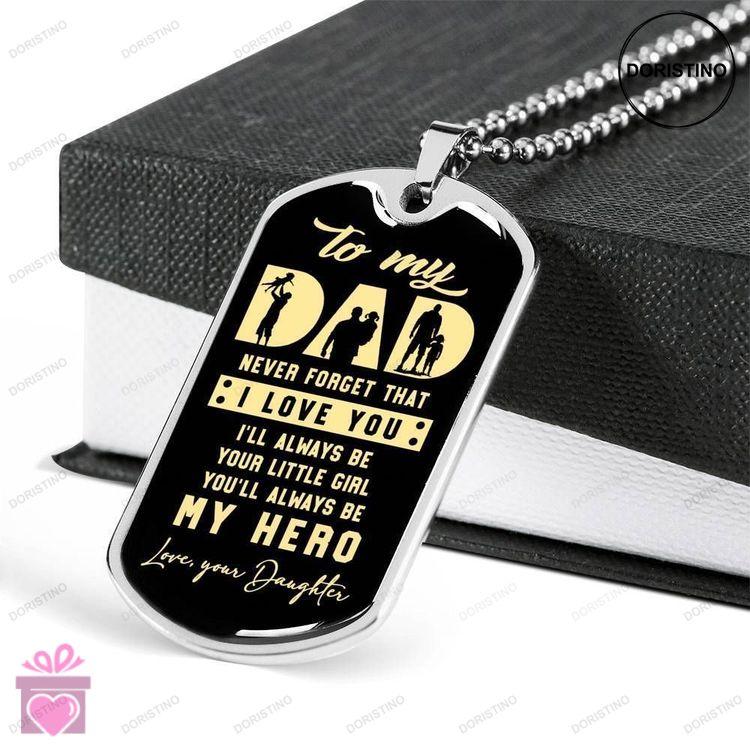Dad Dog Tag Fathers Day Gift Always Be My Hero Dog Tag Military Chain Necklace Gift For Daddy Dog Ta Doristino Trending Necklace
