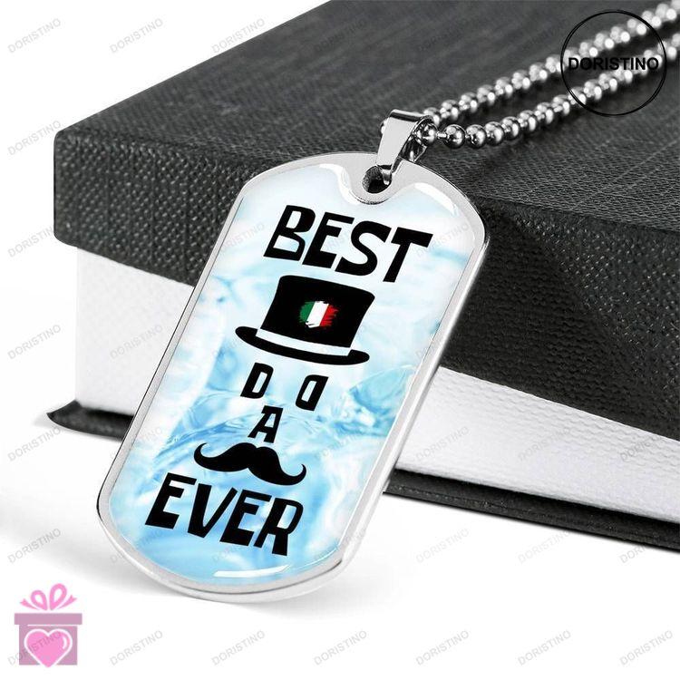 Dad Dog Tag Fathers Day Gift Best Italian Dad Ever Dog Tag Military Chain Necklace For Dad Dog Tag Doristino Limited Edition Necklace