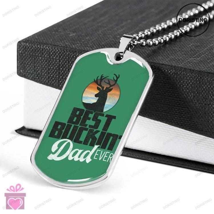 Dad Dog Tag Fathers Day Gift Custom Best Buckindad Ever Dog Tag Military Chain Necklace Fathers Day Doristino Trending Necklace