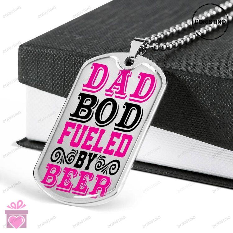 Dad Dog Tag Fathers Day Gift Custom Dad Bod Fueled By Beer Dog Tag Military Chain Necklace Giving Da Doristino Awesome Necklace