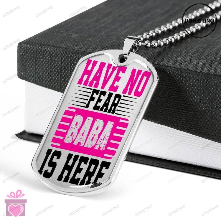 Dad Dog Tag Fathers Day Gift Custom Have No Fear Baba Is Here Dog Tag Military Chain Necklace Dog Ta Doristino Trending Necklace