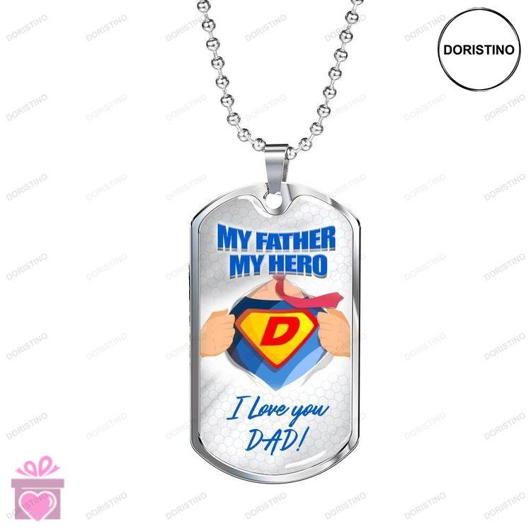Dad Dog Tag Fathers Day Gift Custom My Father My Hero Wonderful Gift For Dad Dog Tag Military Chain Doristino Trending Necklace