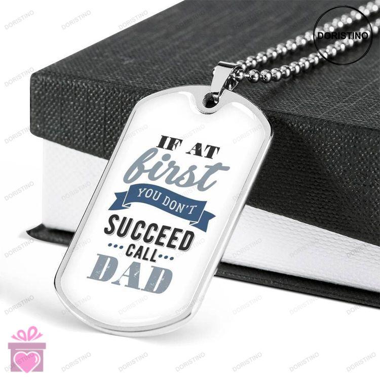 Dad Dog Tag Fathers Day Gift Dont Succeed Call Dad Dog Tag Military Chain Necklace Gift For Dad Dog Doristino Limited Edition Necklace