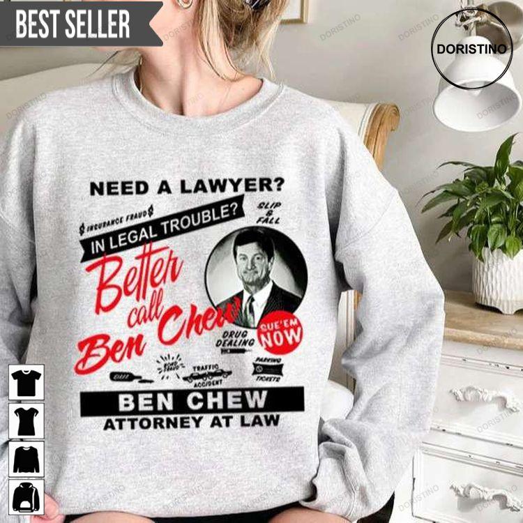 Better Call Ben Chew Doristino Awesome Shirts