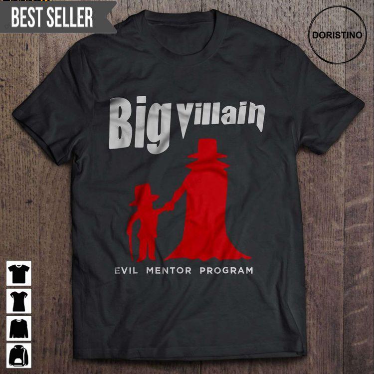 Big Villain Evil Mentor Program Short Sleeve Doristino Trending Style