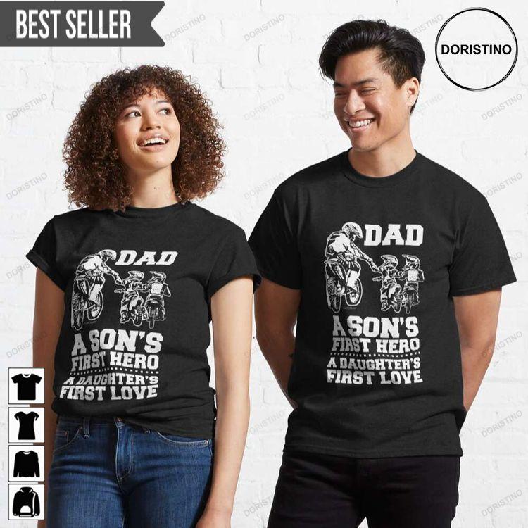 Biker Dad A Sons First Hero A Daughters First Love Motorcycle Fathers Day Unisex Doristino Awesome Shirts