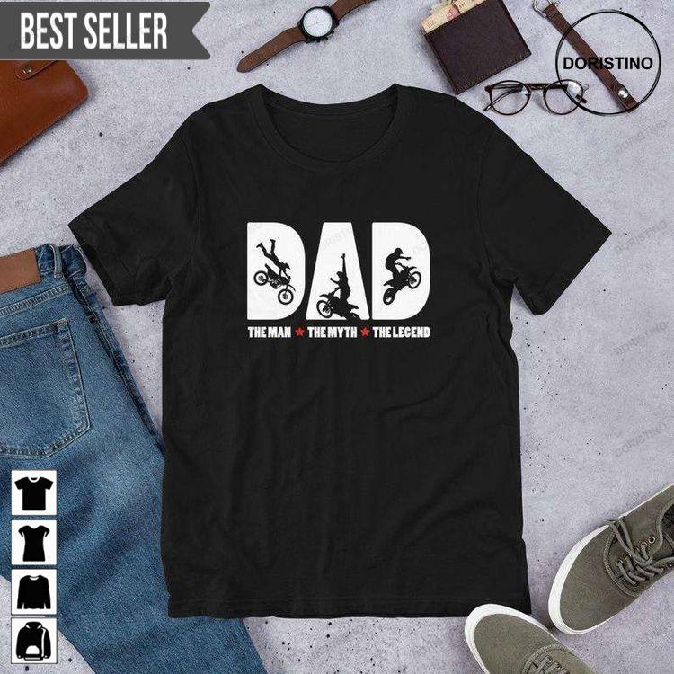 Biker Dad The Man The Myth The Legend Motorcycle Fathers Day Unisex Doristino Awesome Shirts