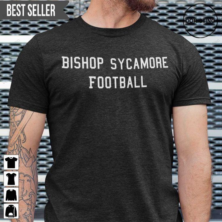 Bishop Sycamore Football Doristino Awesome Shirts