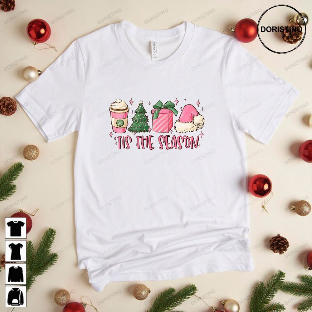 Tis The Season Christmas Tis The Season Merry Christmas Christmas Cute Winter Awesome Shirts