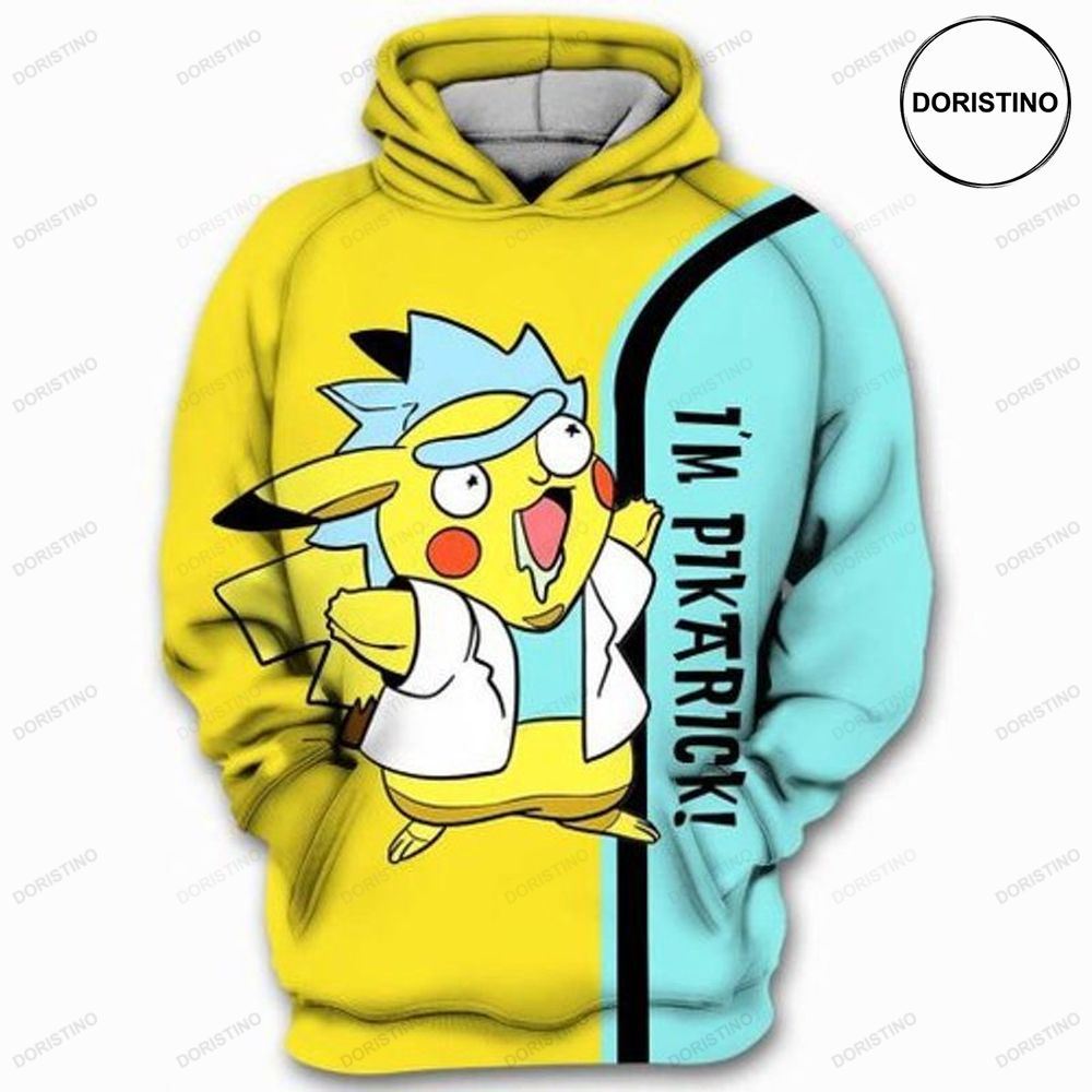 Rick Pikachu And Morty Im Pikarick Gift For Fan Ed Limited Edition 3d Hoodie