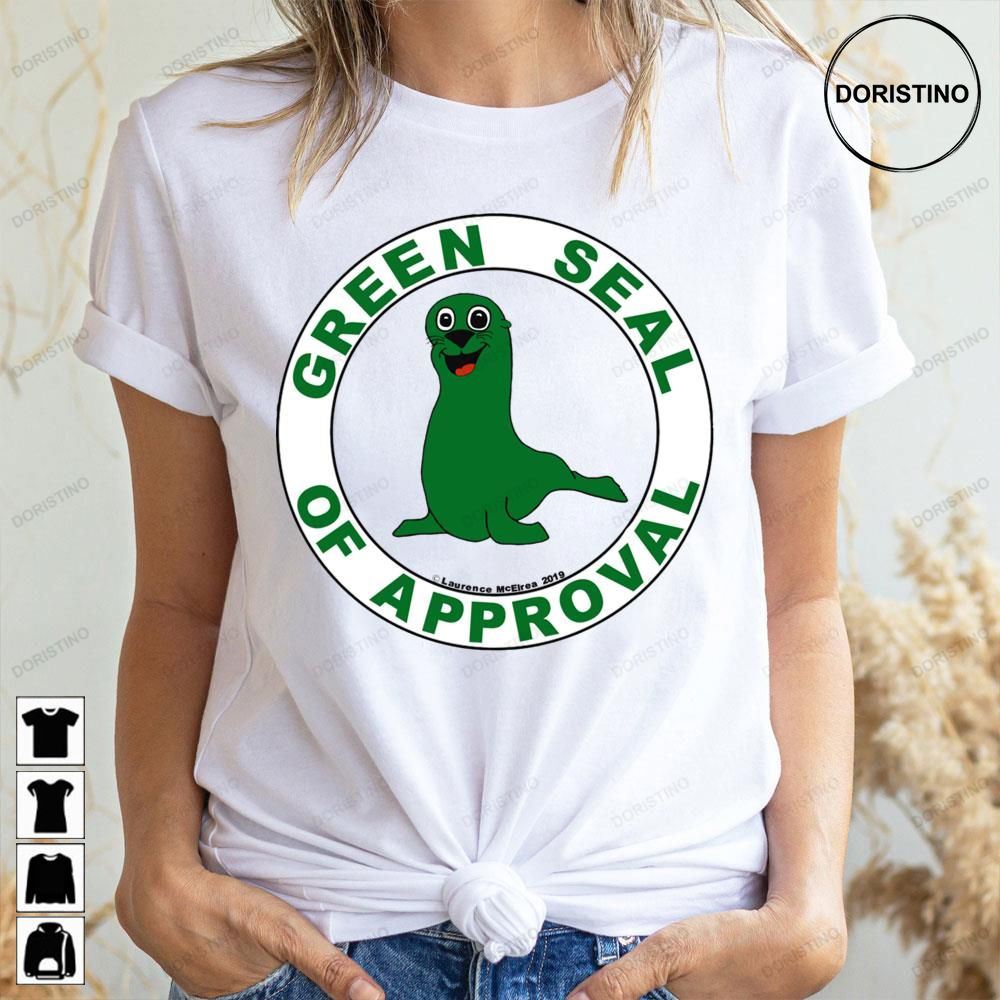 Green Seal Of Approval Awesome Shirts