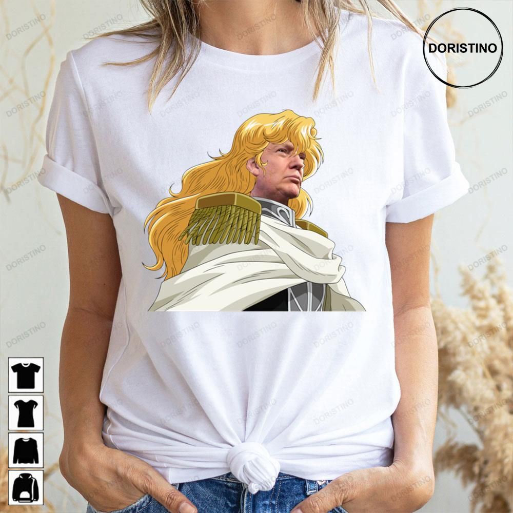 Reinhard Von Lohengramm Donald Trump Legend Of The Galactic Heroes Limited Edition T-shirts