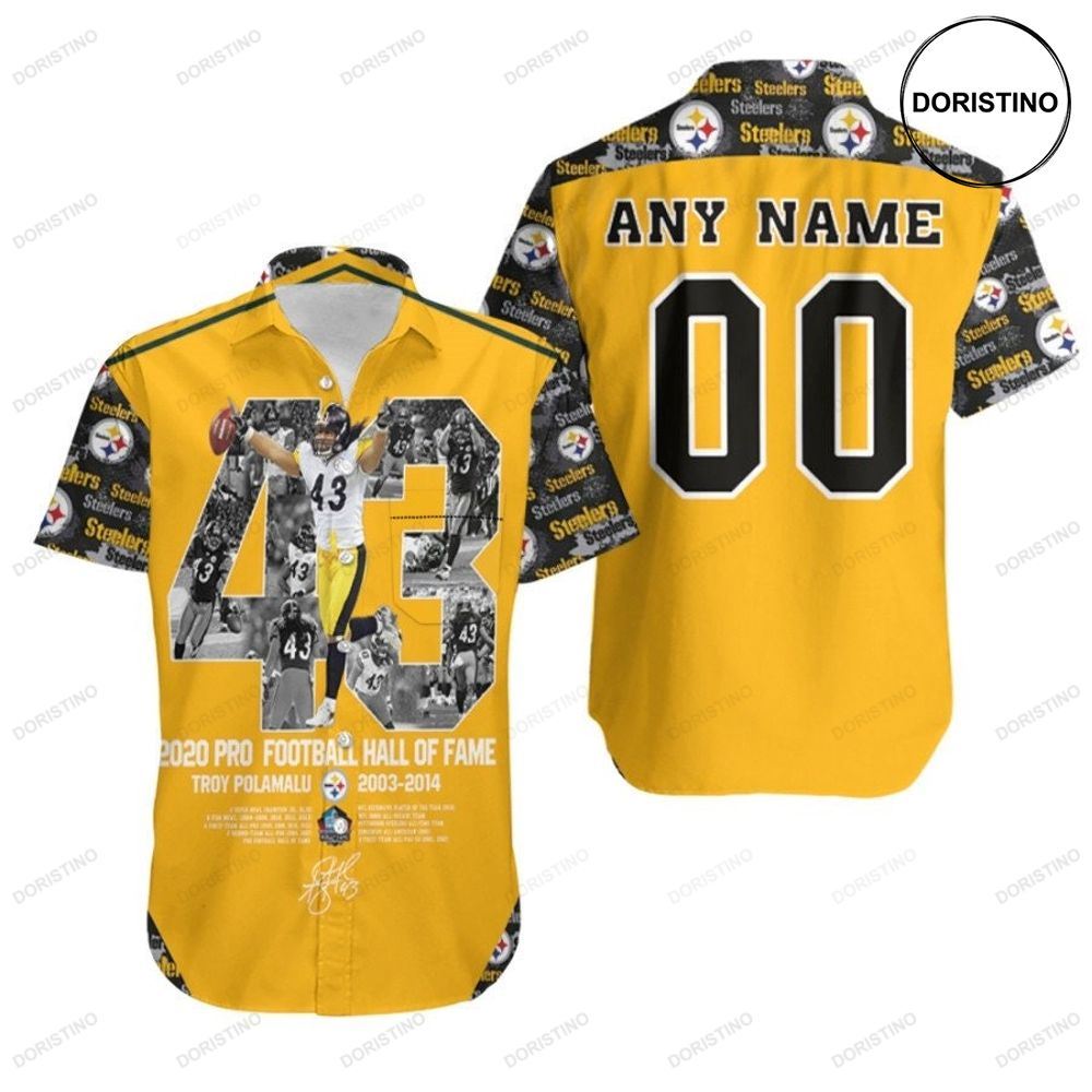 Pittsburgh Steelers Troy Polamalu 43 2020 Pro Football Hall Of Fame Nfl 3d Custom Name Number For Steelers Fans Hawaiian Shirt