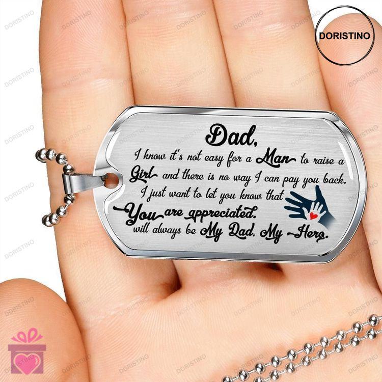 Dad Dog Tag Fathers Day Gift Its Not Easy For A Man To Raise A Girl Giving Dad Dog Tag Military Chai Doristino Limited Edition Necklace