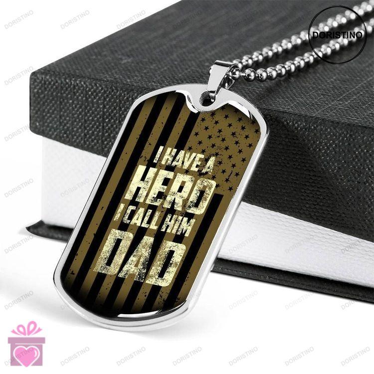 Dad Dog Tag Fathers Day Gift Ive A Hero I Call Him Dad Dog Tag Military Chain Necklace For Dad Doristino Awesome Necklace