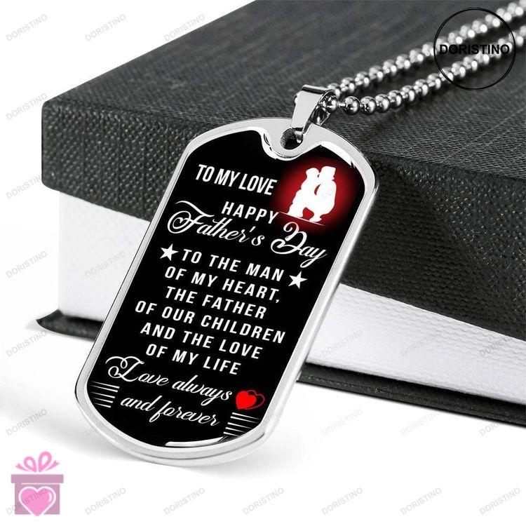 Dad Dog Tag Fathers Day Gift Love Always And Forever Dog Tag Military Chain Necklace For Dad Doristino Limited Edition Necklace