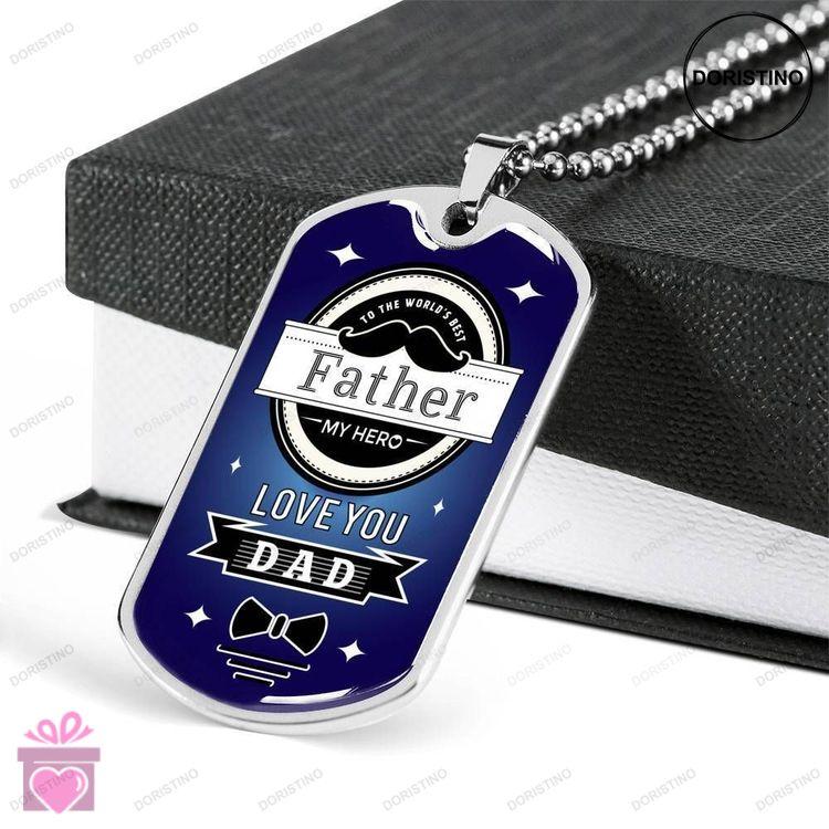 Dad Dog Tag Fathers Day Gift Love You Dad My Hero Giving Dad Dog Tag Military Chain Necklace Doristino Limited Edition Necklace