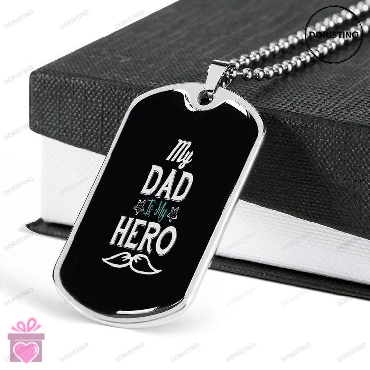 Dad Dog Tag Fathers Day Gift My Dad Is My Hero Dog Tag Military Chain Necklace For Dad Dog Tag Doristino Awesome Necklace