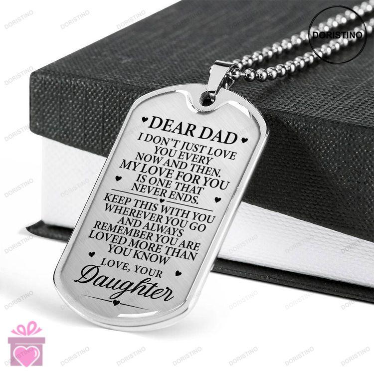 Dad Dog Tag Fathers Day Gift My Love For You Never Ends Dog Tag Military Chain Necklace Gift For Dad Doristino Limited Edition Necklace