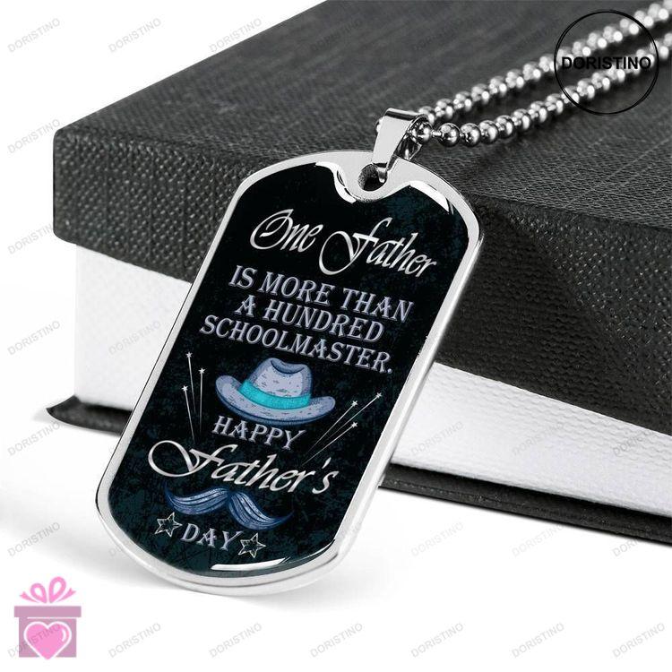 Dad Dog Tag Fathers Day Gift One Father Is More Than Is Hundred Schoolmaster Dog Tag Military Chain Doristino Awesome Necklace