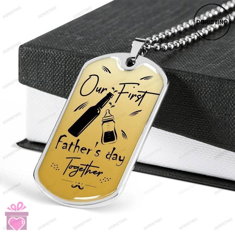 Dad Dog Tag Fathers Day Gift Our First Fathers Day Together Dog Tag Military Chain Necklace Gift For Doristino Awesome Necklace