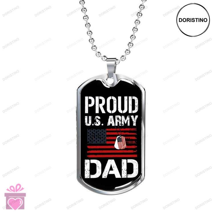 Dad Dog Tag Fathers Day Gift Proud Us Army Dad Dog Tag Military Chain Necklace Gift For Daddy Dog Ta Doristino Awesome Necklace