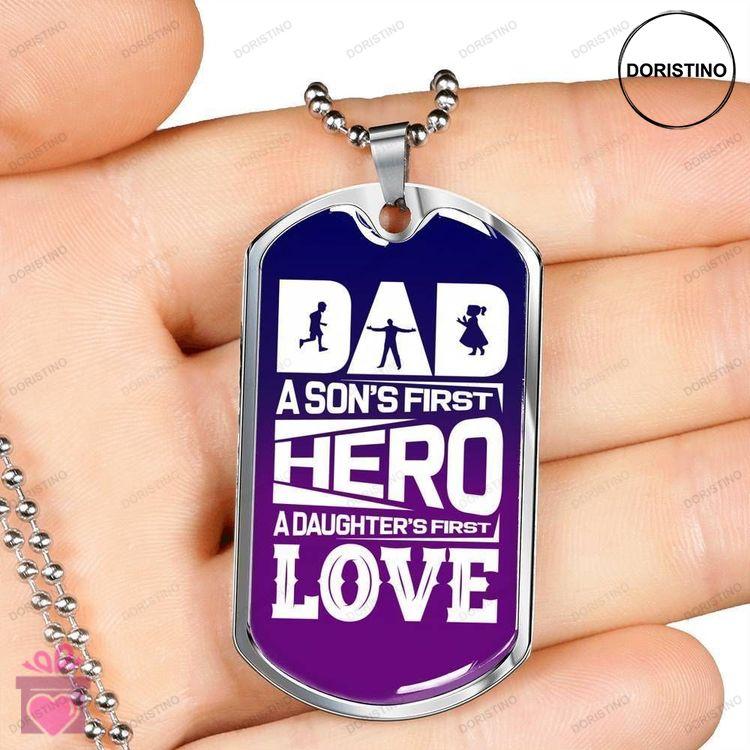 Dad Dog Tag Fathers Day Gift Sons First Hero Daughters First Love Dog Tag Military Chain Gift For Da Doristino Trending Necklace