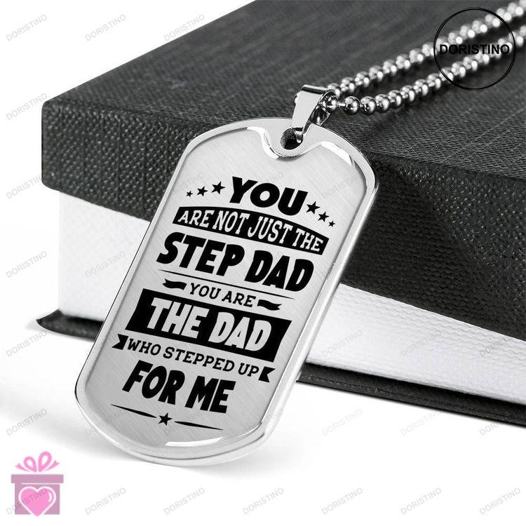 Dad Dog Tag Fathers Day Gift The Dad Who Stepped Up For Me Dog Tag Military Chain Necklace For Dad Doristino Limited Edition Necklace