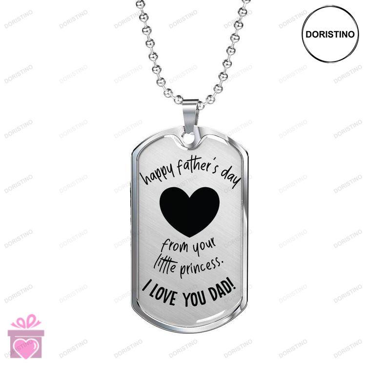 Dad Dog Tag Fathers Day Gift To My Dad Happy Fathers Day From Your Little Princess Dog Tag Military Doristino Trending Necklace