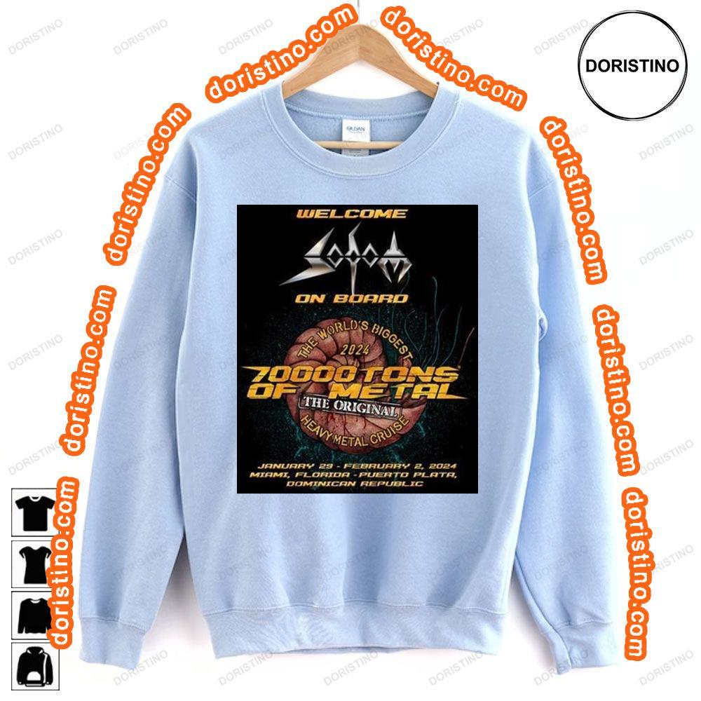Welcome Sodom On Board 70000 Tons Of Metal 2024 Tshirt Sweatshirt Hoodie