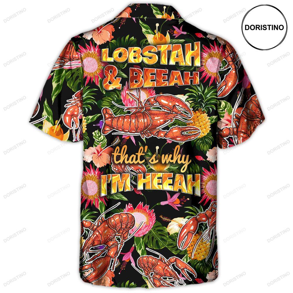 Lobstering Lobstah Beeah That's Why I'm Heeah Tropical Vibe Hawaiian Shirt