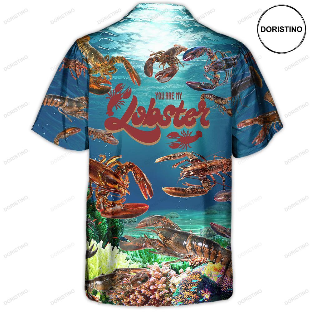 Lobstering You Are My Lobster Hawaiian Shirt