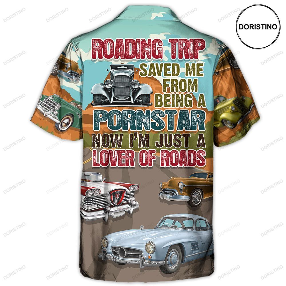 Road Tripping Saved Me From Being A Pornstar Lover Car Route 66 Hawaiian Shirt