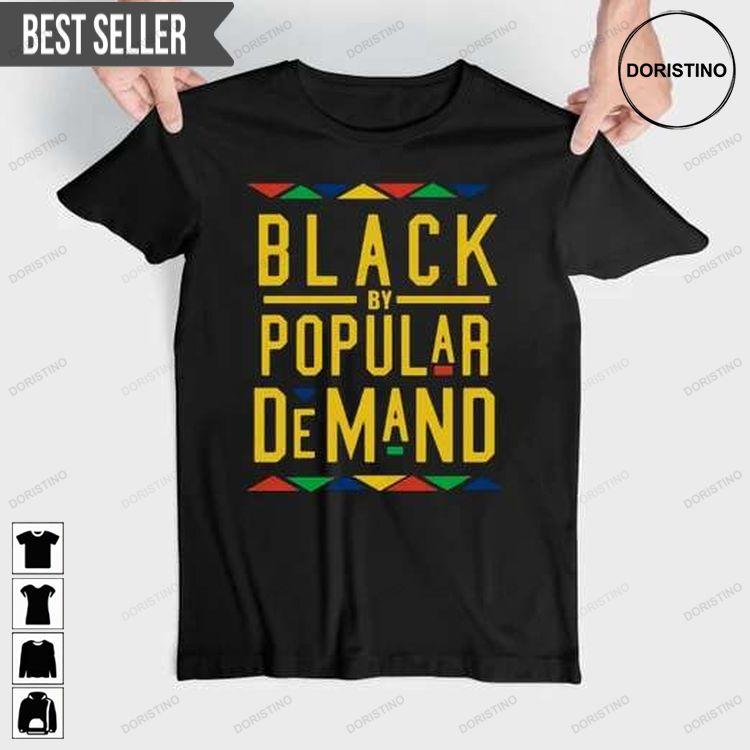 Black By Popular Demand Doristino Awesome Shirts