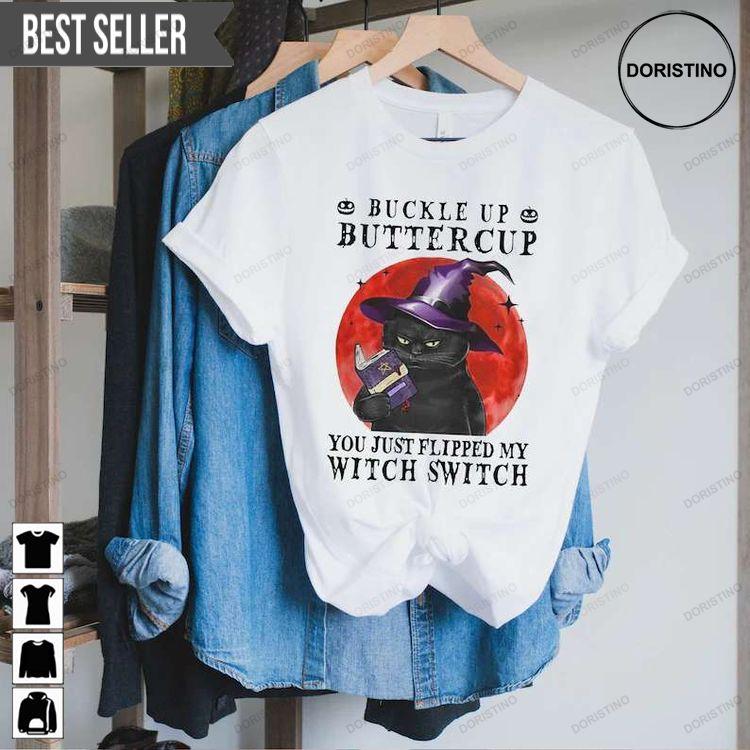 Black Cat Buckle Up Buttercup Witch Switch Halloween Doristino Awesome Shirts