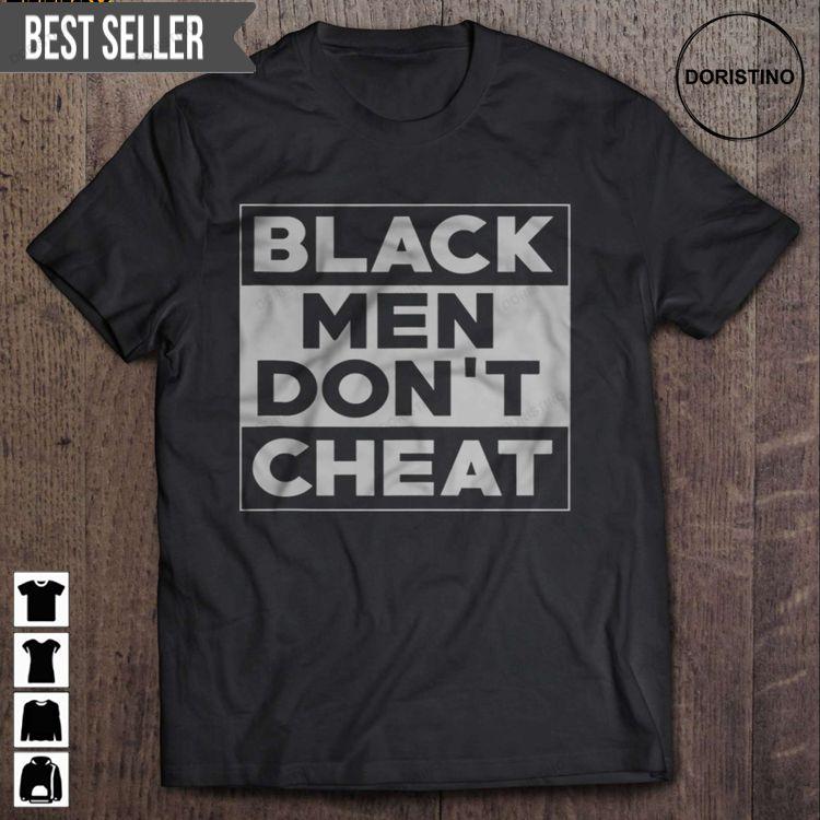 Black Men Do Not Cheat Short Sleeve Doristino Awesome Shirts