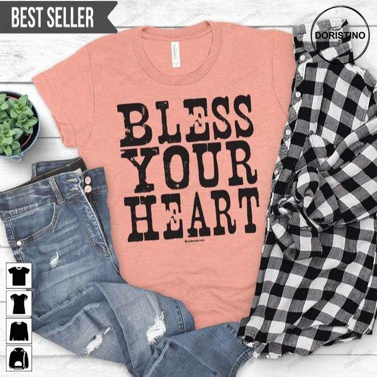 Bless Your Heart Doristino Limited Edition T-shirts
