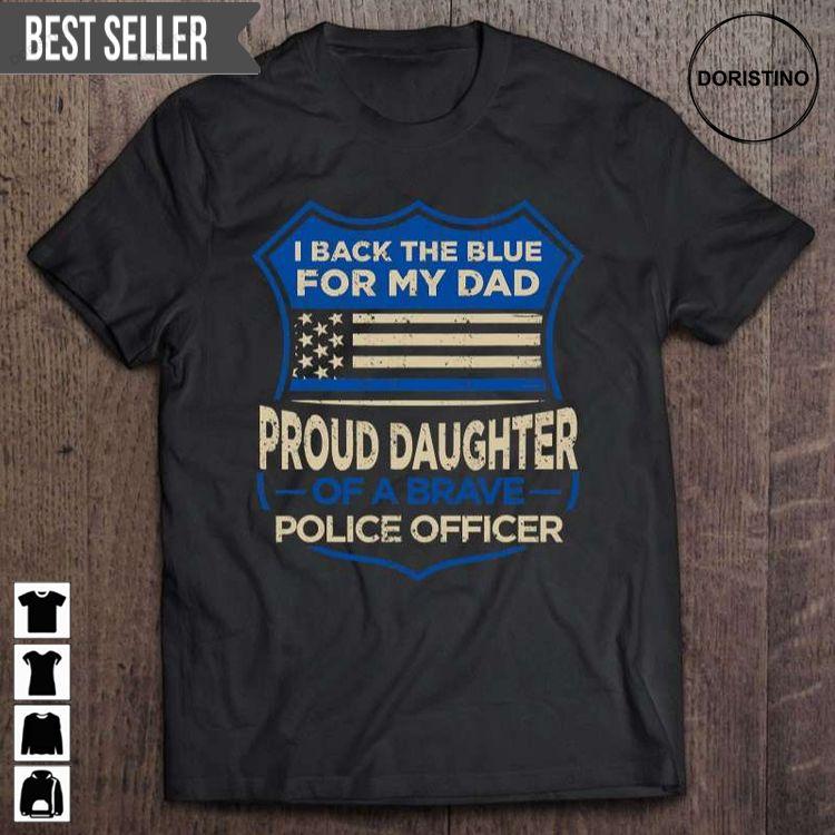 Blue Thin Line I Back The Blue For My Dad Proud Daughter Unisex Doristino Awesome Shirts