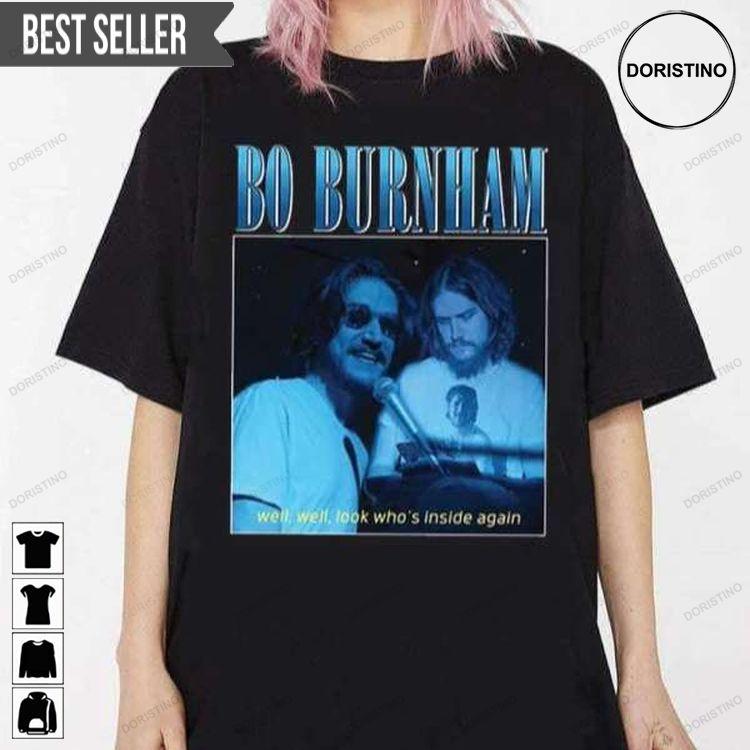 Bo Burnham Well Well Look Whos Inside Again Film Actor Doristino Awesome Shirts