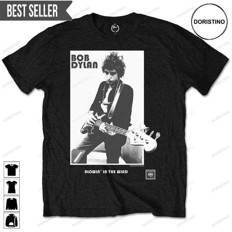 Bob Dylan Blowing In The Wind Unisex Doristino Limited Edition T-shirts