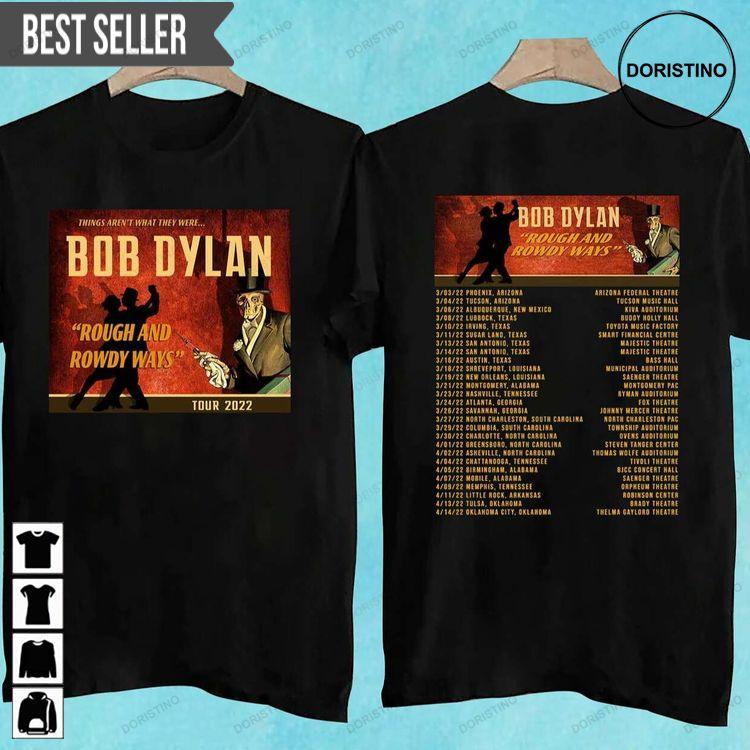 Bob Dylan Rough And Rowdy Ways Tour 2022 Doristino Limited Edition T-shirts