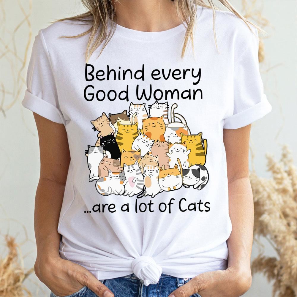 Behind Every Good Woman Are A Lot Of Cats Doristino Awesome Shirts