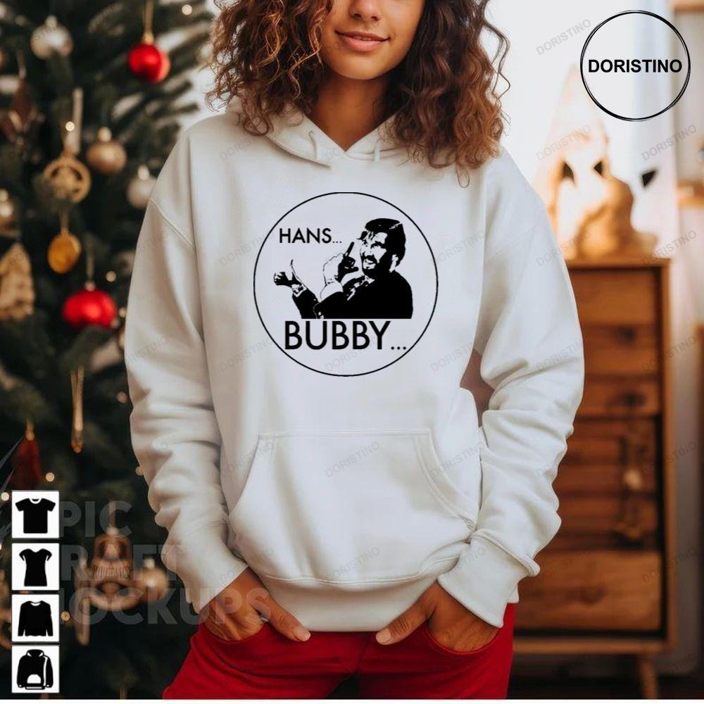 Hans Bubby Die Hard Christmas 2 Doristino Tshirt Sweatshirt Hoodie