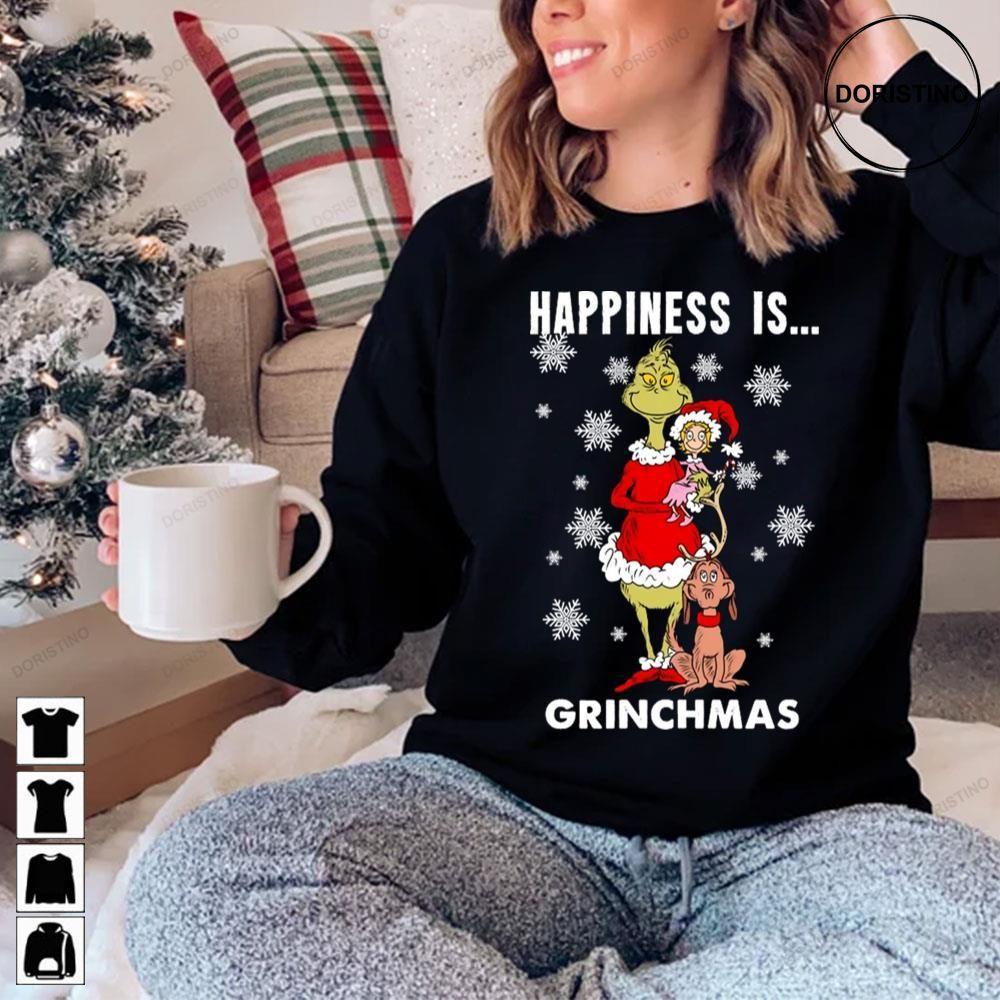 Happiness Is Grinchmas How The Grinch Stole Christmas 2 Doristino Hoodie Tshirt Sweatshirt